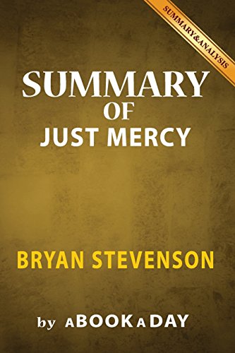 Imagen de archivo de Summary of Just Mercy: by Bryan Stevenson | Includes Analysis on Just Mercy a la venta por SecondSale