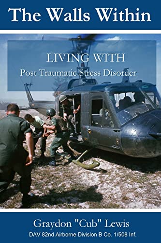 Imagen de archivo de The Walls Within . Living with PTSD a la venta por More Than Words