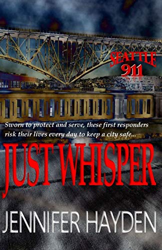 Stock image for Just Whisper (Seattle 911) for sale by Lucky's Textbooks
