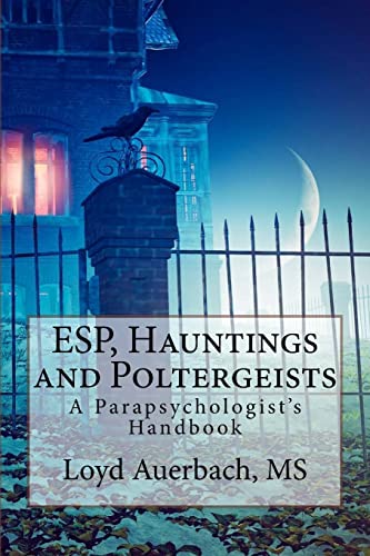 Imagen de archivo de ESP, Hauntings and Poltergeists: A Parapsychologist's Handbook a la venta por Textbooks_Source