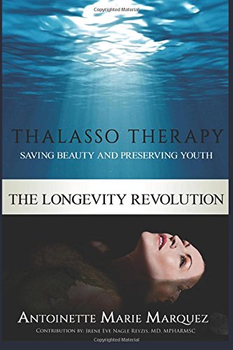 Imagen de archivo de The Longevity Revolution: Thalasso Therapy a la venta por ThriftBooks-Dallas