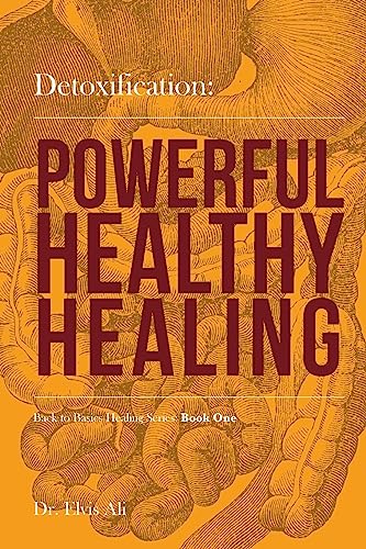 Stock image for Detoxification: Powerful, Healthy Healing for sale by ThriftBooks-Atlanta
