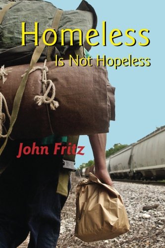 Beispielbild fr Homeless Is Not Hopeless zum Verkauf von Better World Books