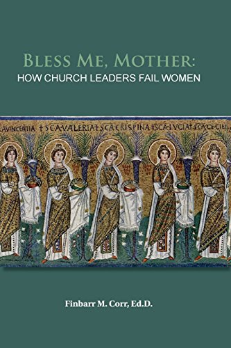Beispielbild für Bless Me, Mother: How Church Leaders Fail Women zum Verkauf von Discover Books