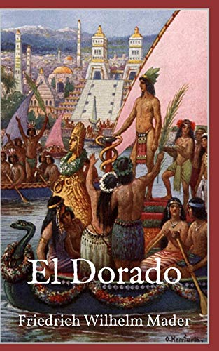 Imagen de archivo de El Dorado (Illustrierte Ausgabe) a la venta por Revaluation Books