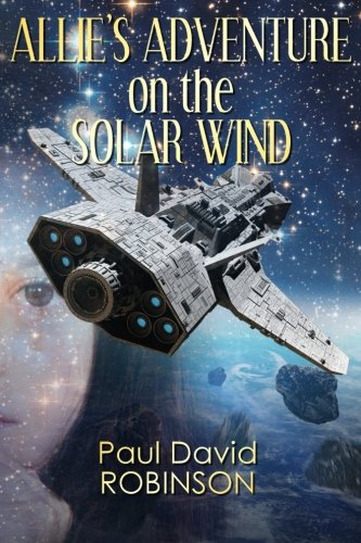Stock image for Allie's Adventure on the Solar Wind for sale by THE SAINT BOOKSTORE