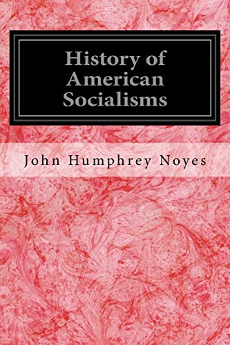 9781539143543: History of American Socialisms