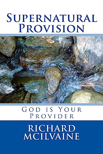 9781539146254: Supernatural Provision: God is Your Provider