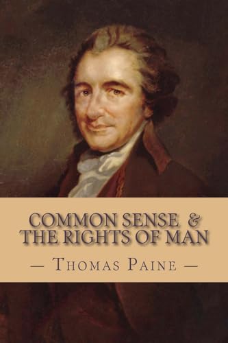9781539146285: Common Sense and The Rights of Man (Complete and Unabridged)