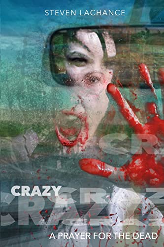 Beispielbild fr Crazy: A Prayer for the Dead zum Verkauf von Save With Sam