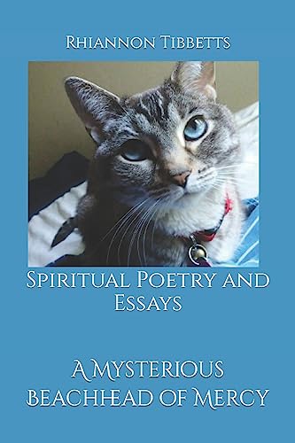 Stock image for A Mysterious Beachhead of Mercy Spiritual Poetry and Essays for sale by PBShop.store US