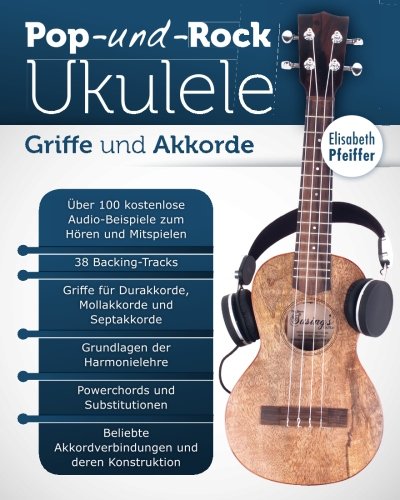9781539153153: Griffe und Akkorde (Pop- und Rock-Ukulele) (German Edition) - Elisabeth: -