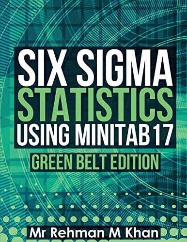 Stock image for Six Sigma Statistics using Minitab17.: Green Belt Edition. for sale by Bahamut Media