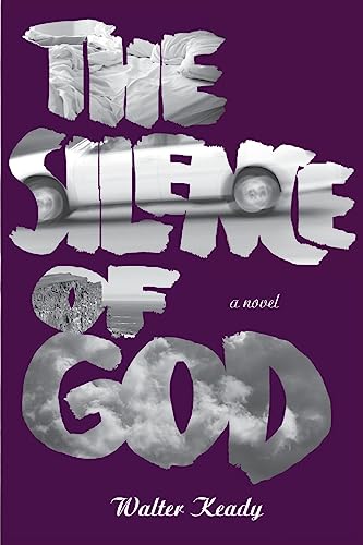 Stock image for The Silence of God: A Novel for sale by Irish Booksellers