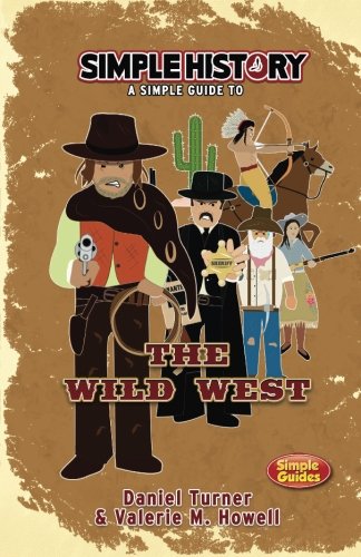 Beispielbild fr Simple History: The Wild West zum Verkauf von HPB Inc.