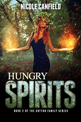Stock image for Hungry Spirits: Book 2 of the Cotton Family Series for sale by THE SAINT BOOKSTORE