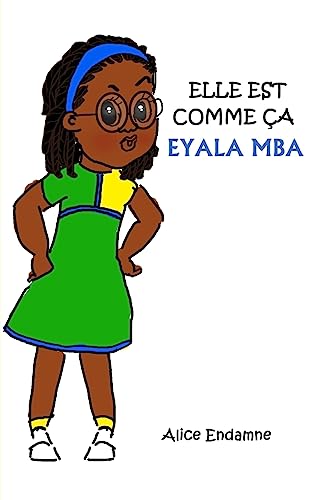 Imagen de archivo de Elle est comme a, Eyala Mba (French Edition) a la venta por California Books