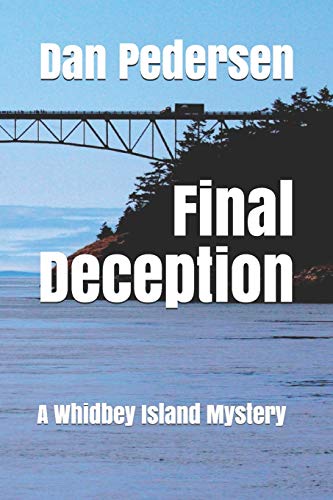 Beispielbild fr Final Deception: A Whidbey Island Mystery zum Verkauf von ThriftBooks-Dallas