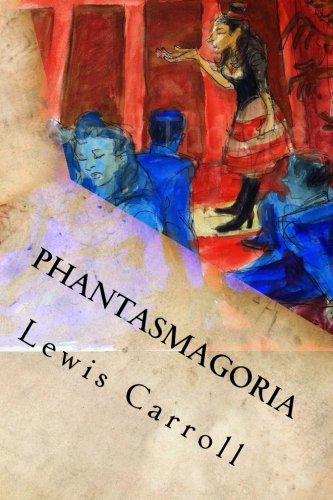 Phantasmagoria By Lewis Carroll Abebooks