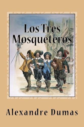 Los Tres Mosqueteros (Paperback) - Alexandre Dumas