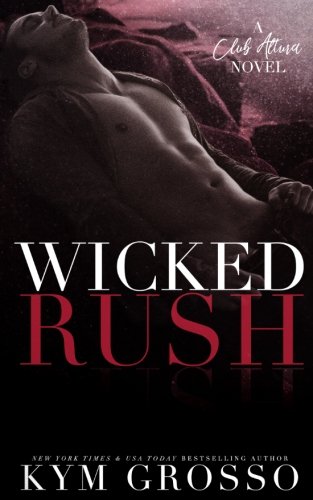 Imagen de archivo de Wicked Rush a la venta por ThriftBooks-Atlanta
