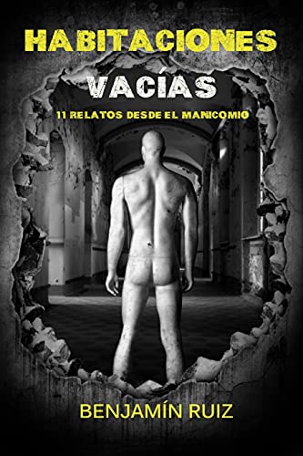 9781539171003: Habitaciones vacas: Once relatos desde el manicomio