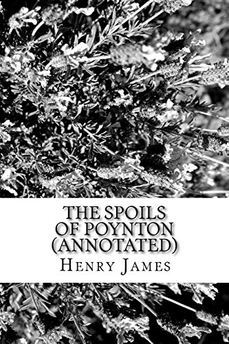 9781539174707: The Spoils of Poynton (Annotated)