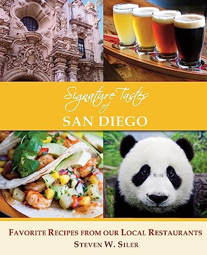 Stock image for Signature Tastes of San Diego: Favorite Recipes of our Local Restaurants for sale by KuleliBooks