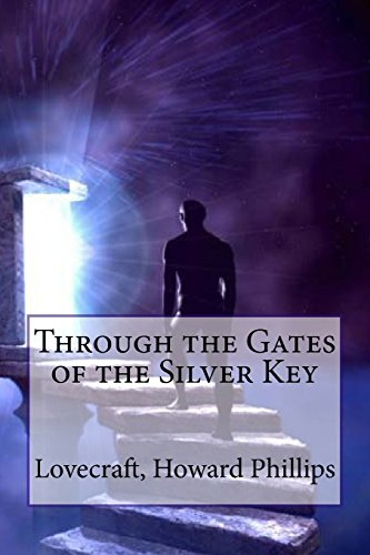 Stock image for Through the Gates of the Silver Key for sale by Revaluation Books