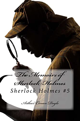 Stock image for The Memoirs of Sherlock Holmes: Sherlock Holmes #5 for sale by THE SAINT BOOKSTORE