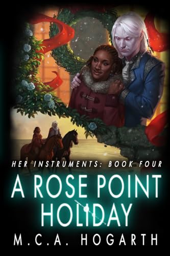 Imagen de archivo de A Rose Point Holiday (Her Instruments) (Volume 4) a la venta por BooksRun