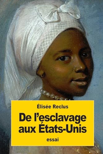 Stock image for De l'esclavage aux  tats-Unis for sale by ThriftBooks-Atlanta