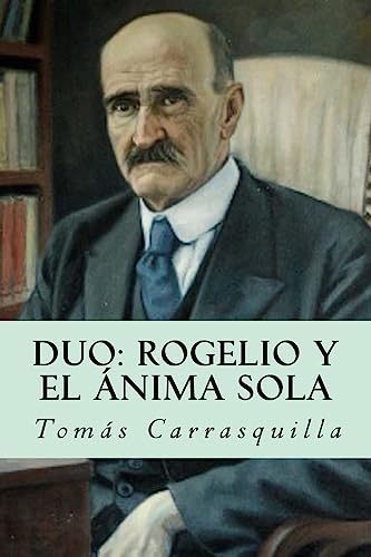 Stock image for Duo: Rogelio y El nima sola (Spanish Edition) for sale by Lucky's Textbooks