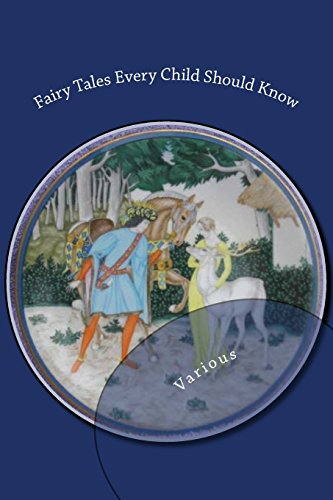 Imagen de archivo de Fairy Tales Every Child Should Know a la venta por ALLBOOKS1