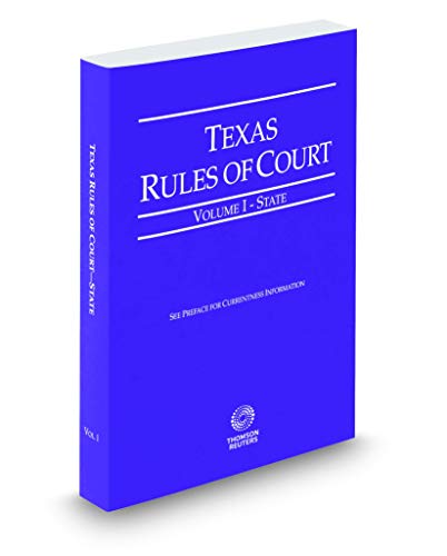 Stock image for Texas Rules of Court - State, 2019 ed. (Vol. I, Texas Court Rules) for sale by Books of the Smoky Mountains