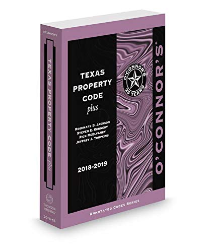 Stock image for O'Connor's Texas Property Code Plus, 2018 Ed. for sale by Ann Becker