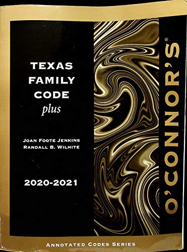 Stock image for O'Connor's Texas Family Code Plus, 2020-2021 ed. for sale by BooksRun