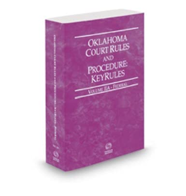 Stock image for Oklahoma Court Rules and Procedure - Federal KeyRules, 2021 ed. (Vol. IIA, Oklahoma Court Rules) for sale by HPB-Movies