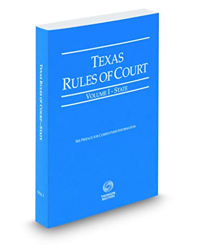 9781539213611: Texas Rules of Court - State, 2020 ed. (Vol. I, Texas Court Rules)