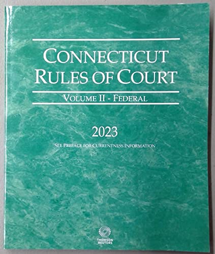 Stock image for Connecticut Rules of Court - Volume II - Federal 2023 for sale by Red's Corner LLC