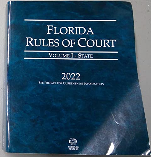 Stock image for Florida Rules of Court: Volume I - State 2022 for sale by Big River Books