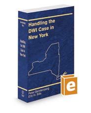 9781539262213: Handling the DWI Case in New York, 2019-2020 ed.