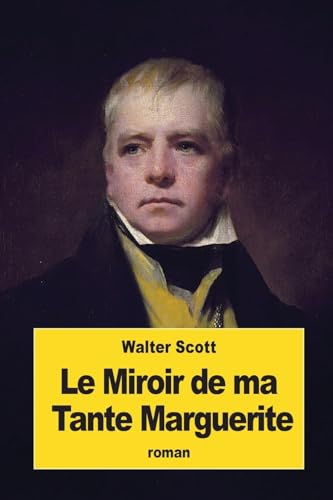 Stock image for Le Miroir de ma Tante Marguerite for sale by THE SAINT BOOKSTORE