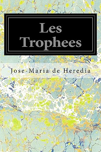 Imagen de archivo de Les Trophees (French Edition) a la venta por Lucky's Textbooks