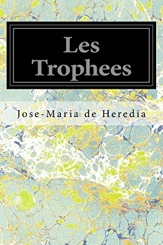 Stock image for Les Trophees (French Edition) for sale by Lucky's Textbooks