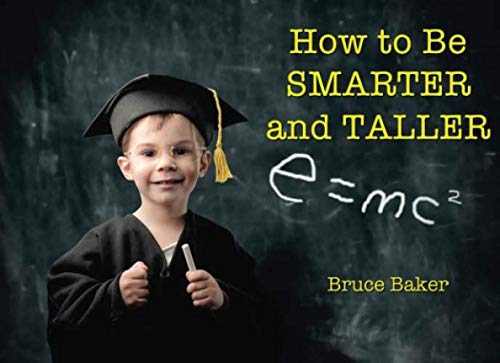 Beispielbild fr How to Be SMARTER and TALLER zum Verkauf von medimops