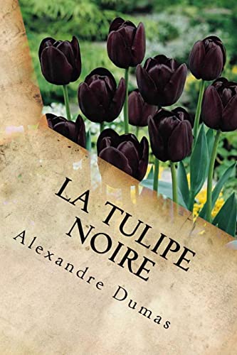 9781539316794: La Tulipe Noire