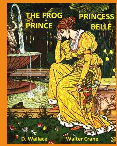 Beispielbild fr The Frog Prince Princess Belle (Nursery Time Story Time) zum Verkauf von ThriftBooks-Atlanta