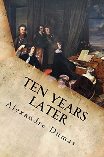 Ten Years Later (Paperback) - Alexandre Dumas