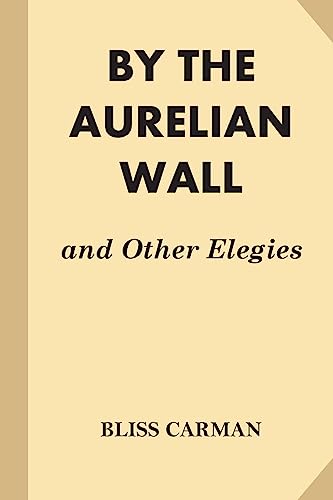 Beispielbild fr By the Aurelian Wall and Other Elegies zum Verkauf von Lucky's Textbooks